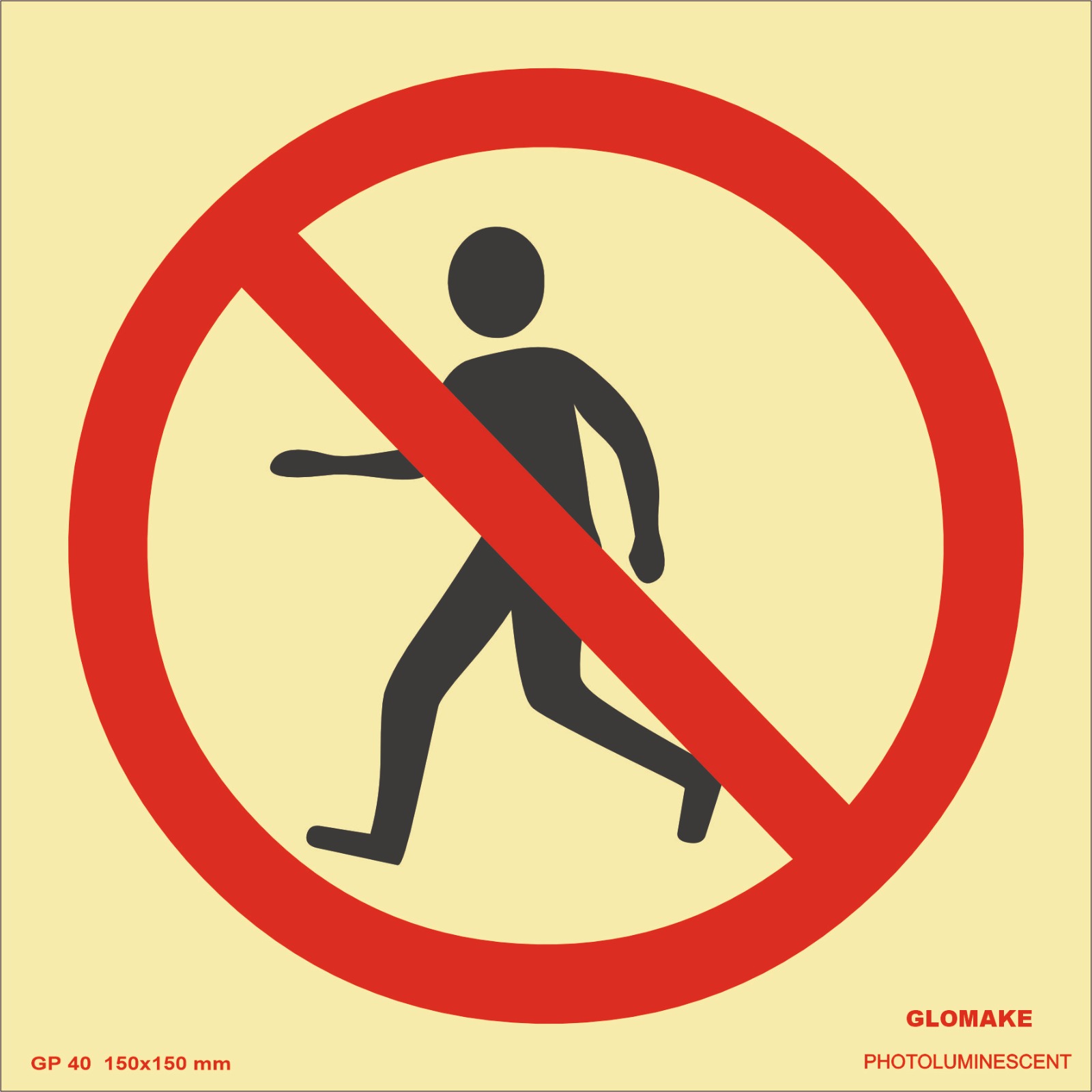 No Entry for Pedestrians (GP-40)